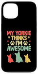 Coque pour iPhone 13 Mon Yorkie pense que je suis un super chien Yorkshire Terrier Yorkies