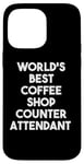 Coque pour iPhone 14 Pro Max World's Best Coffee Shop Attendant au comptoir