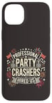 Coque pour iPhone 14 Plus Professional Party Crashers nous ont embauché musique assortie festive