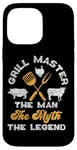 iPhone 14 Pro Max BBQ Smoker Grill Master The Man The Myth The Legend Case