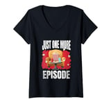 Womens Just One More Episode – Funny TV Series and Movie Lover V-Neck T-Shirt