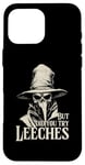 iPhone 16 Pro Max Plague Doctor But Did You Try Leeches Case