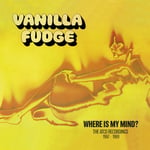 Vanilla Fudge  Where Is My Mind? The Atco Recordings 1967–1969  CD