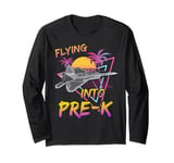 Flying Into Pre-K Fighter Jet Plane Back To School Long Sleeve T-Shirt