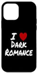 Coque pour iPhone 12 mini I Heart (Love) Dark Romance Reading Romans Livres