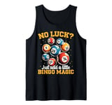 No Luck? Just add a little Bingo Magic Tank Top