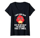 Womens I May Look Calm But In My Head Ive Bitten You 3 Times Canary V-Neck T-Shirt