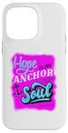 Coque pour iPhone 14 Pro Max Hope is an Anchor to the Soul - Hébreux 6:19 Christian