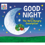 Good Night with The Very Hungry Caterpillar (inbunden, eng)