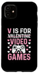 Coque pour iPhone 11 V est pour les jeux vidéo, la Saint-Valentin, Funny Gamer, pour hommes et garçons