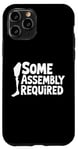 iPhone 11 Pro Some Assembly Required Funny Leg Amputee Humor Case