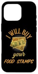 iPhone 16 Pro FUNNY COUPONER I WILL BUY YOUR FOOD STAMPS GANGSTER OG 80s Case