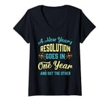 Womens A New Year's resolution goes in one year and out the another V-Neck T-Shirt