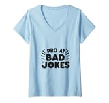 Womens Pro At Bad Jokes Funny Dad Humor For Fathers V-Neck T-Shirt