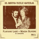 Flaviano Lab, Carlo Meliciani, Flaviano Labò, Gianpiero Mastromei, Magda Olivero, Raina Kabaivanska, Alfredo Catalani, Arrigo Boito, FRANCESCO CILÈA  In Concert  CD