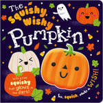 The Squishy, Wishy Pumpkin (bok, board book, eng)