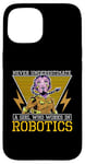 iPhone 15 Never Underestimate A Girl Artificial Intelligence Robotics Case