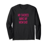 Funny cute Mothers and Daughters or Sons Long Sleeve T-Shirt