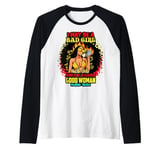 I May Be A Bad Girl But I'm A Damn Good Woman Melanin Queen Raglan Baseball Tee