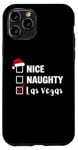 Coque pour iPhone 11 Pro Nice Naughty Las Vegas - Père Noël amusant jeu de Noël