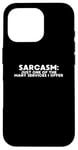 iPhone 16 Pro Funny Quote Sarcasm Just One Of The Many Services I Offer Case