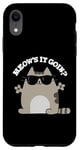 Coque pour iPhone XR Jeu de mots amusant pour chats Meow's It Going