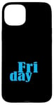 Coque pour iPhone 15 Plus Graphique bleu Vendredi jours de la semaine Graphique couleur bleue