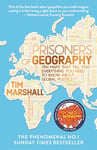 Prisoners of Geography: Ten Maps That Tell You Everything You Need to Know About Global Politics