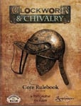Clockwork & Chivalry: Core Rulebook (2nd ed)