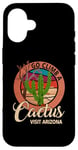 Coque pour iPhone 16 Go Climb A Cactus Humour Visit Arizona Vintage Sunset