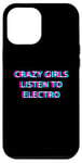 Coque pour iPhone 15 Pro Max Crazy Girls Listen To Electro Music