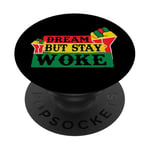 Dream But Stay Wake Empowerment Unity Strength PopSockets PopGrip Adhésif