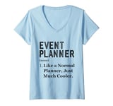 Womens Funny Appreciation Day Professional Event Planner V-Neck T-Shirt