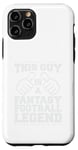 Coque pour iPhone 11 Pro Journée de jeu drôle Fantasy Football Legend