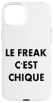 Coque pour iPhone 15 Plus LE FREAK C'EST CHIQUE