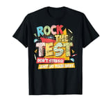 Rock The Test Day Exam Teacher Funny Testing School Student T-Shirt