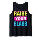 Raise Your Glass pink concert Tank Top