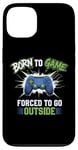 Coque pour iPhone 13 Born to Game Forced Go Outside Manette de jeu vidéo