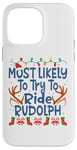 Coque pour iPhone 14 Pro Max Noël est le plus susceptible de chevaucher Rudolph Family Kids Funny Men