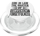 Son-In-Law The Master Of Convenient Forgetfulness PopSockets PopGrip for MagSafe