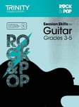 Trinity College London Press Session Skills for Guitar Grades 3-5