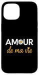 iPhone 15 Amour de ma Vie Love of My Life French Heart Case