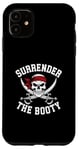 iPhone 11 Surrender The Booty Pirate Skeleton Joke Festival Men Women Case