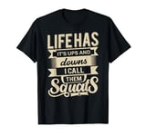 Funny Fitness Gym Workout Weights Squat Men Women T-Shirt