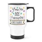 You're My Favourite Mechanic Stars Travel Mug Cup With Handle - Funny Car