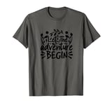 Travel Lover Funny - Let The Adventure Begin T-Shirt