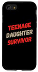 iPhone SE (2020) / 7 / 8 Parenting Teenage Daughter Quotes Teenage Daughter Survivor Case