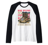 Make Welfare Hard To Get As Veteran Benefits Military Boots Raglan Baseball Tee