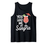 You Had Me At Sangria Funny Alcohol Lover Cute Drinking Tank Top