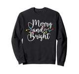 Merry And Bright Santa Christmas Lights Xmas Pajamas Holiday Sweatshirt